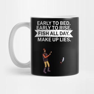 Early to bed Early to rise Fish all day Make up Mug